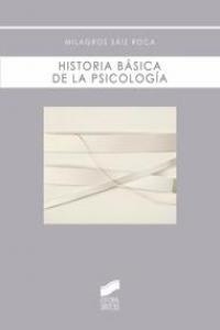 HISTORIA BÁSICA DE LA PSICOLOGÍA | 9788497567688 | SÁIZ ROCA, MILAGROS