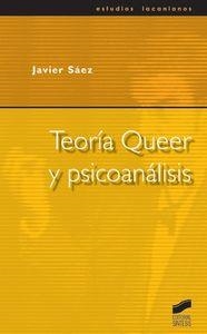 TEORÍA QUEER Y PSICOANÁLISIS | 9788497561822 | SÁEZ DEL ÁLAMO, JAVIER