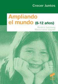 AMPLIANDO EL MUNDO (6-12 AÑOS) | 9788497563178 | SALZBERG GARBER, BEATRIZ / SIQUER GARCÍA, MARÍA LUISA