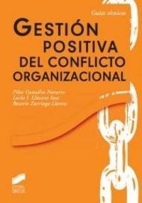 GESTIÓN POSITIVA DEL CONFLICTO | 9788497568043 | ZURRIAGA LLORENS, ROSARIO / GONZÁLEZ NAVARRO, MARÍA PILAR / LLINARES INSA, LUCÍA