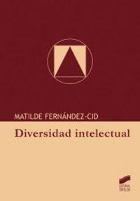 DIVERSIDAD INTELECTUAL | 9788497568197 | FERNÁNDEZ-CID ENRÍQUEZ, MATILDE