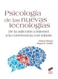PSICOLOGÍA DE LAS NUEVAS TECNOLOGÍAS | 9788497563765 | MATUTE GREÑO, HELENA