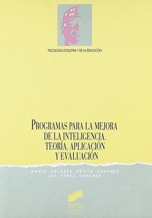 PROGRAMAS PARA LA MEJORA DE LA INTELIGENCIA | 9788477381983 | PRIETO SÁNCHEZ, MARÍA DOLORES