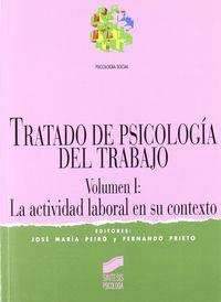 TRATADO DE PSICOLOGÍA DEL TRABAJO I | 9788477383932 | PEIRÓ, JOSÉ MARÍA / PRIETO, FERNANDO