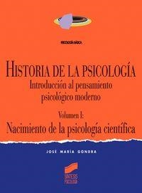 HISTORIA DE LA PSICOLOGÍA | 9788477384816 | GONDRA REZOLA, JOSÉ MARÍA