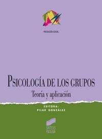 PSICOLOGÍA DE LOS GRUPOS | 9788477385240 | GONZÁLEZ, PILAR