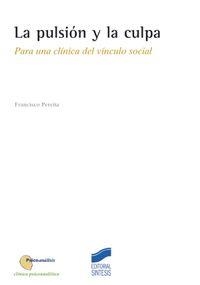 PULSIÓN Y LA CULPA, LA | 9788477389309 | PEREÑA, FRANCISCO