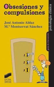 OBSESIONES Y COMPULSIONES | 9788497562959 | ALDAZ ARMENDÁRIZ, JOSÉ ANTONIO / SÁNCHEZ MARTÍN, MARÍA MONTSERRAT