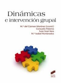 DINÁMICAS E INTERVENCIÓN GRUPAL | 9788497567190 | MARTÍNEZ MARTÍNEZ, MARÍA DEL CARMEN