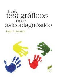TEST GRÁFICOS EN EL PSICODIAGNÓSTICO, LOS | 9788490770191 | PONT AMENÓS, TERESA