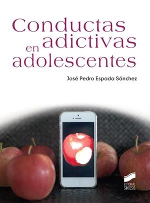 CONDUCTAS ADICTIVAS EN ADOLESCENTES | 9788490771990 | ESPADA SÁNCHEZ, JOSÉ PEDRO