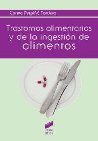 TRASTORNOS ALIMENTARIOS Y DE LA INGESTIÓN DE ALIMENTOS | 9788490771280 | PERPIÑÁ TORDERA, CONXA