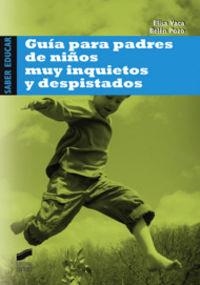 GUÍA PARA PADRES DE NIÑOS MUY INQUIETOS Y DESPISTADOS | 9788497566926 | VACA LÓPEZ, ELISA / POZO MUÑOZ, MARÍA BELÉN