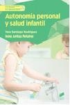 AUTONOMÍA PERSONAL Y SALUD INFANTIL | 9788490773123 | SANTIAGO RODRÍGUEZ, YERA / ARRIBAS PEÑALVER, IRENE