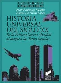 HISTORIA UNIVERSAL DEL SIGLO XX | 9788477389293 | FUENTES ARAGONÉS, JUAN FRANCISCO
