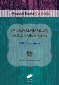 BAJA EDAD MEDIA EN LOS SIGLOS XIV-XV, LA | 9788477387367 | MONSALVO ANTÓN, JOSÉ MARÍA