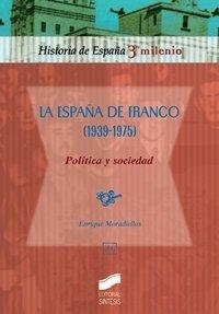 ESPAÑA DE FRANCO (1939-1975), LA | 9788477387404 | MORADIELLOS GARCÍA, ENRIQUE