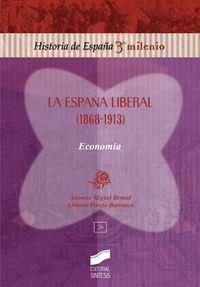 ESPAÑA LIBERAL (1868-1913) | 9788477389156 | BERNAL, ANTONIO MIGUEL / PAREJO BARRANCO, JOSÉ ANTONIO