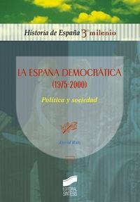 ESPAÑA DEMOCRÁTICA (1975-2000), LA | 9788497560153 | RUIZ, DAVID