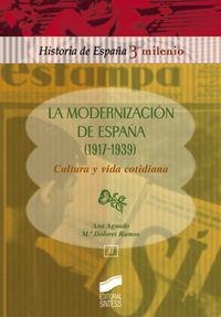 MODERNIZACIÓN DE ESPAÑA (1917-1939), LA | 9788497560146 | AGUADO HIGÓN, ANA / RAMOS, MARÍA DOLORES