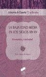 BAJA EDAD MEDIA EN LOS SIGLOS XIV-XV, LA | 9788497561167 | GUINOT RODRÍGUEZ, ENRIC