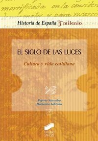 SIGLO DE LAS LUCES, EL | 9788497562225 | SAAVEDRA FERNÁNDEZ, PEGERTO / SOBRADO CORREA, HORTENSIO