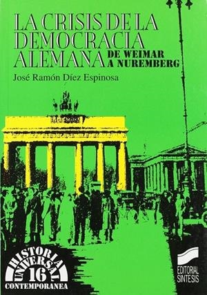 CRISIS DE LA DEMOCRACIA ALEMANA, LA | 9788477383550 | DÍEZ ESPINOSA, JOSÉ RAMÓN