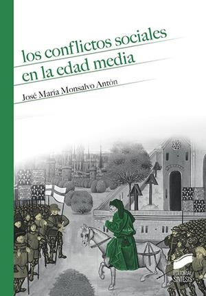 CONFLICTOS SOCIALES EN LA EDAD MEDIA, LOS | 9788490774229 | MONSALVO ANTÓN, JOSÉ MARÍA