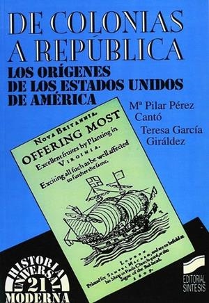 DE COLONIAS A REPÚBLICA | 9788477382782 | PÉREZ CANZÓ, MARÍA PILAR / GARCÍA GIRÁLDEZ, MARÍA TERESA