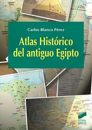 ATLAS HISTÓRICO DEL ANTIGUO EGIPTO | 9788491710073 | BLANCO PÉREZ, CARLOS ALBERTO