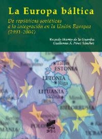 EUROPA BÁLTICA, LA | 9788497566704 | MARTÍN DE LA GUARDIA, RICARDO M. / PÉREZ SÁNCHEZ, GUILLERMO ÁNGEL