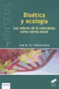 BIOÉTICA Y ECOLOGÍA | 9788499589428 | GARCÍA GÓMEZ-HERAS, JOSÉ MARÍA