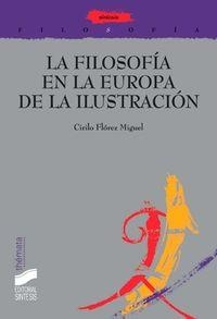 FILOSOFÍA EN LA EUROPA DE LA ILUSTRACIÓN, LA | 9788477385714 | FLÓREZ MIGUEL, CIRILO