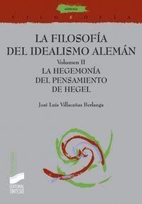 HEGEMONÍA DEL PENSAMIENTO DE HEGEL, LA | 9788477389026 | VILLACAÑAS BERLANGA, JOSÉ LUIS