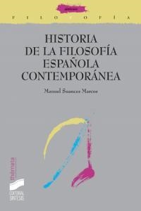 HISTORIA DE LA FILOSOFÍA ESPAÑOLA CONTEMPORÁNEA | 9788497564175 | SUANCES MARCOS, MANUEL