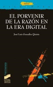 PORVENIR DE LA RAZÓN EN LA ERA DIGITAL, EL | 9788477385660 | GONZÁLEZ QUIRÓS, JOSÉ LUIS