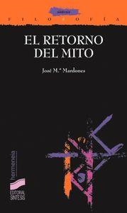 RETORNO DEL MITO, EL | 9788477387268 | MARDONES MARTÍNEZ, JOSÉ MARÍA