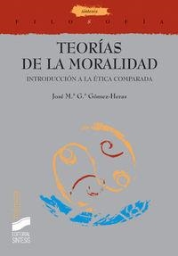 TEORÍAS DE LA MORALIDAD | 9788497561273 | GARCÍA GÓMEZ-HERAS, JOSÉ MARÍA