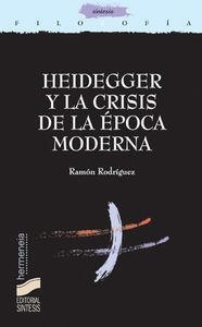 HEIDEGGER Y LA CRISIS DE LA ÉPOCA MODERNA | 9788497563031 | RODRÍGUEZ GARCÍA, RAMÓN