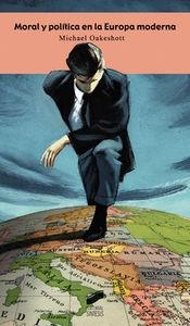 MORAL Y POLÍTICA EN LA EUROPA MODERNA | 9788497565578 | OAKESHOTT, MICHAEL