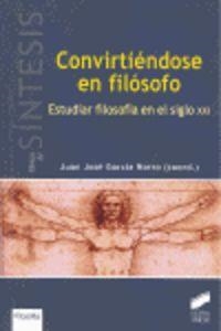CONVIRTIÉNDOSE EN FILÓSOFO | 9788499589398 | GARCÍA NORRO, JUAN JOSÉ