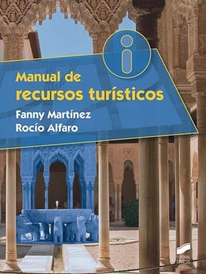 MANUAL DE RECURSOS TURÍSTICOS | 9788491711797 | MARTÍNEZ, FANNY / ALFARO, ROCÍO