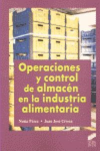 OPERACIONES Y CONTROL DE ALMACÉN EN LA INDUSTRIA ALIMENTARIA | 9788499589206 | PÉREZ OREJA, NURIA / CIVERA BENDICHO, JUAN JOSÉ