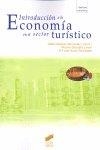 INTRODUCCIÓN A LA ECONOMÍA EN EL SECTOR TURÍSTICO | 9788497566193 | GONZÁLEZ LIMÓN, MIRYAM / ARACIL FERNÁNDEZ, MARÍA JOSÉ