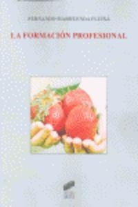 FORMACIÓN PROFESIONAL, LA | 9788499589121 | MARHUENDA FLUIXÉ, FERNANDO