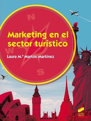 MARKETING EN EL SECTOR TURÍSTICO | 9788490771860 | MARTOS MARTÍNEZ, LAURA Mª