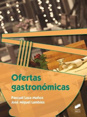 OFERTAS GASTRONÓMICAS | 9788490771853 | LAZA MUÑOZ, PASCUAL / LAMBÍES, JOSÉ MIGUEL