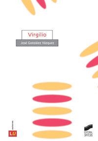 VIRGILIO | 9788497564687 | GONZÁLEZ VÁZQUEZ, JOSÉ