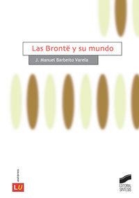BRONTE Y SU MUNDO, LAS | 9788497563758 | BARBEITO VARELA, JOSÉ MANUEL