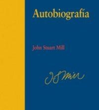AUTOBIOGRAFÍA | 9788497565424 | MILL, JOHN STUART